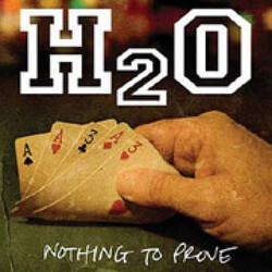 H2O (7) Nothing To Prove Vinyl LP