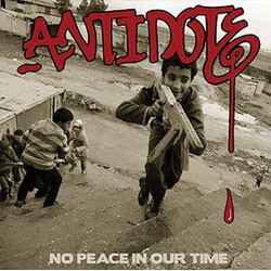 Antidote (10) No Peace In Our Time Vinyl LP