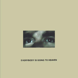 Citizen (10) Everybody Is Going To Heaven