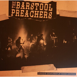 The Bar Stool Preachers Grazie Governo / High Horse Vinyl