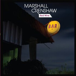 Marshall Crenshaw Red Wine Vinyl