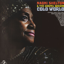 Naomi Shelton / The Gospel Queens Cold World Vinyl LP