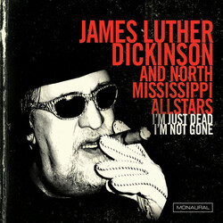 Jim Dickinson / North Mississippi Allstars I'm Just Dead I'm Not Gone Vinyl LP