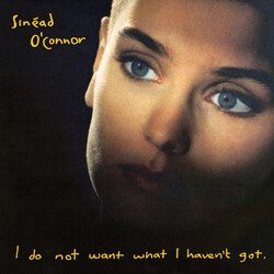 Sinead O'Connor I Do Not Want What I.. Vinyl