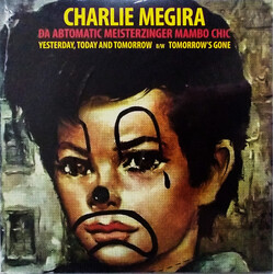 Charlie Megira Yesterday, Today And Tomorrow / Tomorrow's Gone