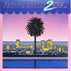 Various Pacific Breeze 2: Japanese City Pop, AOR And Boogie 1972-1986