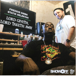 Statik Selektah / Freddie Gibbs Lord Giveth, Lord Taketh Away