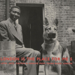Various London Is The Place For Me 5 (Latin, Jazz, Calypso & Highlife From Young Black London) Vinyl 2 LP