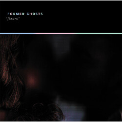 Former Ghosts Fleurs