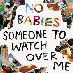 No Babies Someone To Watch Over Me Vinyl LP