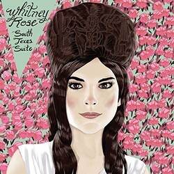 Whitney Rose South Texas Suite -Mlp- Vinyl