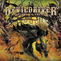 DevilDriver Outlaws 'Til The End, Vol. 1 Vinyl LP