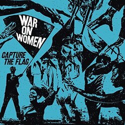 War On Women Capture The Flag Vinyl LP