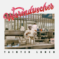 Warmduscher (3) Tainted Lunch