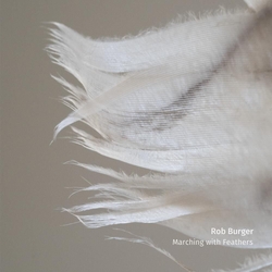 Rob Burger Marching With Feathers Vinyl