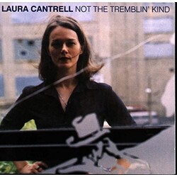 Laura Cantrell Not The Tremblin' Kind Vinyl LP
