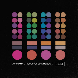 Self 7-Monogamy/Could You.. Vinyl