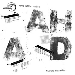 Zsolt Sőrés Astro-Noetic Chiasm χ (Ahad's Flux Worlds 2.) Multi Vinyl LP/File