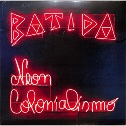 Batida (4) Neon Colonialismo Vinyl LP