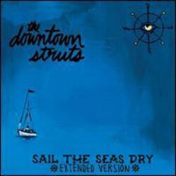 Downtown Struts Sal The Seas Dry -10in/Ep- Vinyl