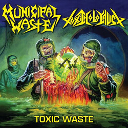 Municipal Waste & Toxic Holocaust Toxic Waste