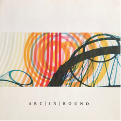Arc In Round Arc In Round Vinyl LP