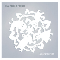Bill Wells & Friends Nursery Rhymes Vinyl LP
