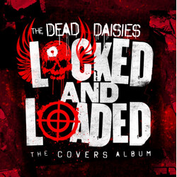 The Dead Daisies Locked And Loaded (The Covers Album)