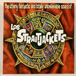 Los Straitjackets The Utterly Fantastic And Totally Unbelievable Sound Of Los Straitjackets Vinyl LP