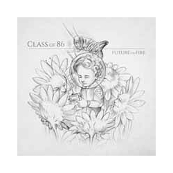 Class Of '86 Future On Fire Vinyl