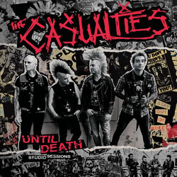 The Casualties Until Death Studio Sessions