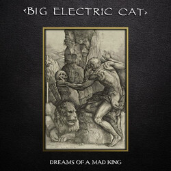 Big Electric Cat Dreams Of A Mad King Vinyl LP
