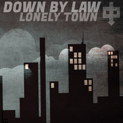 Down By Law Lonely Town Vinyl