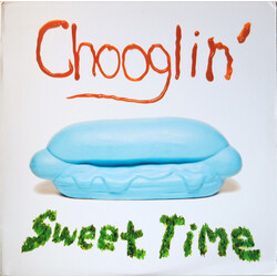 Chooglin' Sweet Time