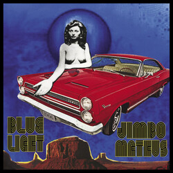 Jimbo Mathus Blue Light Vinyl