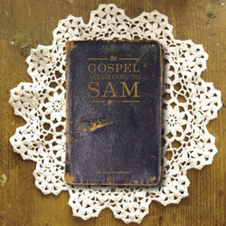 Sam Langhorn The Gospel According To Sam Vinyl