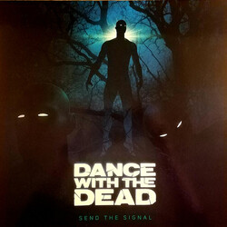 Dance With The Dead Send The Signal