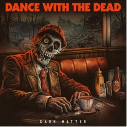 Dance With The Dead Dark Matter (Ep) (Uk) VINYL LP
