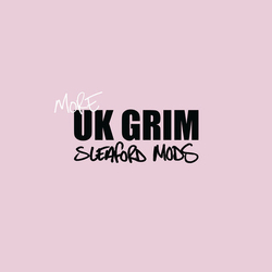 Sleaford Mods More Uk Grim (Colv) (Pnk) (Can) VINYL LP
