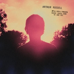 Arthur Russell Open Vocal Phrases: Where Songs Come In & Out VINYL LP