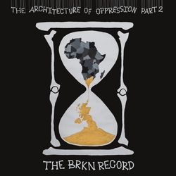 Brkn Record Architecture Of Oppression Part 2 VINYL LP