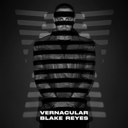 Blake Reyes Vernacular VINYL LP