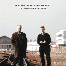 Montgolfier Brothers Think Once More: A Journey With (Uk) VINYL LP