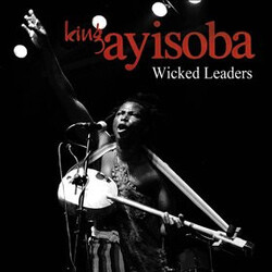 King Ayisoba Wicked Leaders Vinyl LP