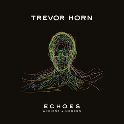 Trevor Horn Echoes: Ancient & Modern VINYL LP