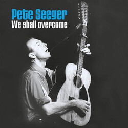 Pete Seeger We Shall Overcome [80th Birthday Collector's Edition] Vinyl 2 LP