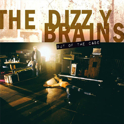 Dizzy Brains Out Of The Cage Vinyl