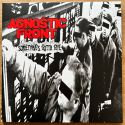 Agnostic Front Something‘s Gotta Give Vinyl LP