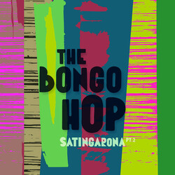 The Bongo Hop Satingarona Part. 2 Vinyl LP
