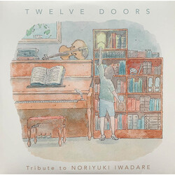 Noriyuki Iwadare / Shauno Isomura / Benyamin Nuss Twelve Doors Tribute To Noriyuki Iwadare Vinyl 2 LP